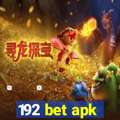 192 bet apk